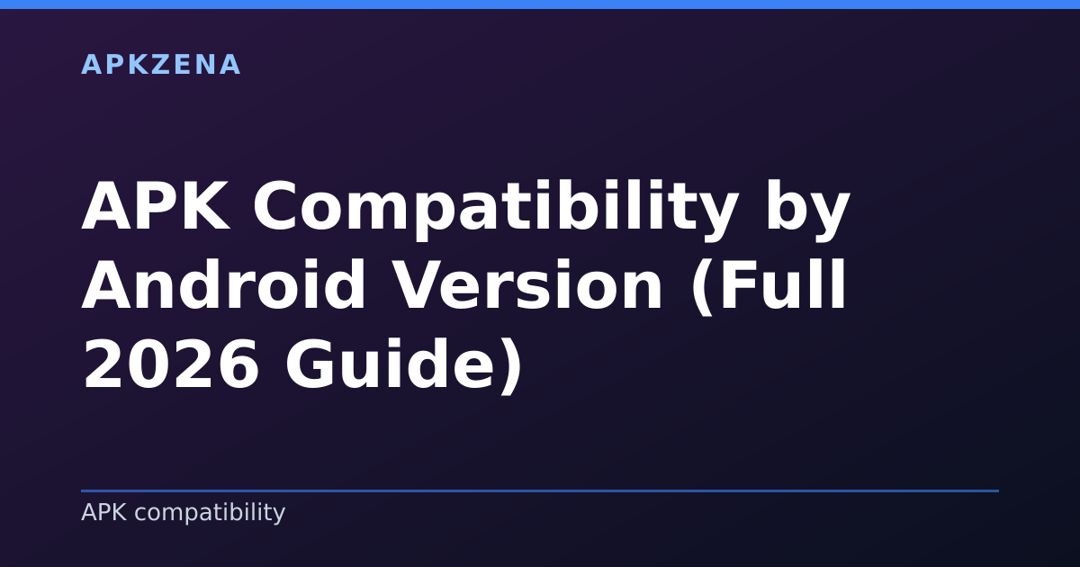 Illustration for the article “APK Compatibility by Android Version (Full 2026 Guide)”, Android guides on APK compatibility