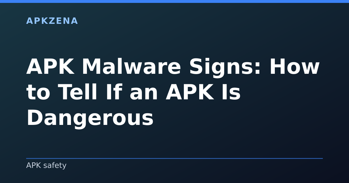 Illustration for the article “APK Malware Signs: How to Tell If an APK Is Dangerous”, Android guides on APK safety