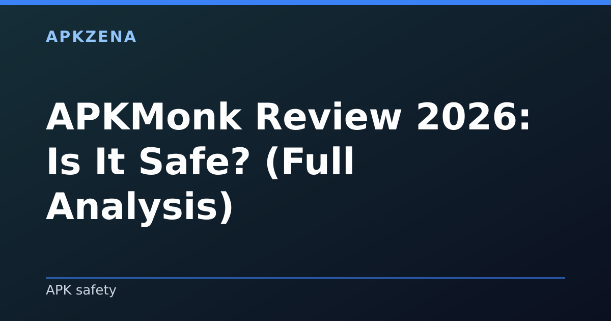 Illustration for the article “APKMonk Review 2026: Is It Safe? (Full Analysis)”, Android guides on APK safety