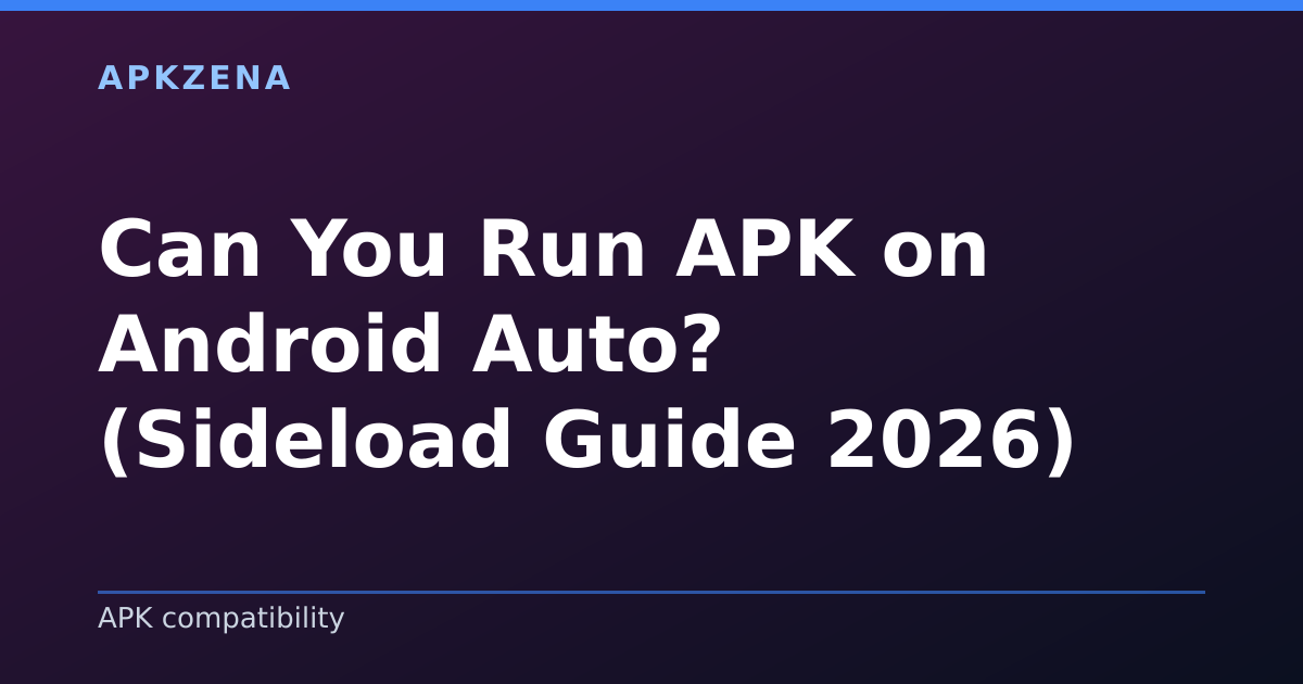 Illustration for the article “Can You Run APK on Android Auto? (Sideload Guide 2026)”, Android guides on APK compatibility