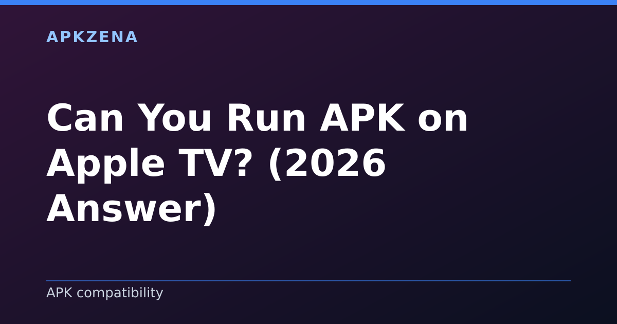 Illustration for the article “Can You Run APK on Apple TV? (2026 Answer)”, Android guides on APK compatibility