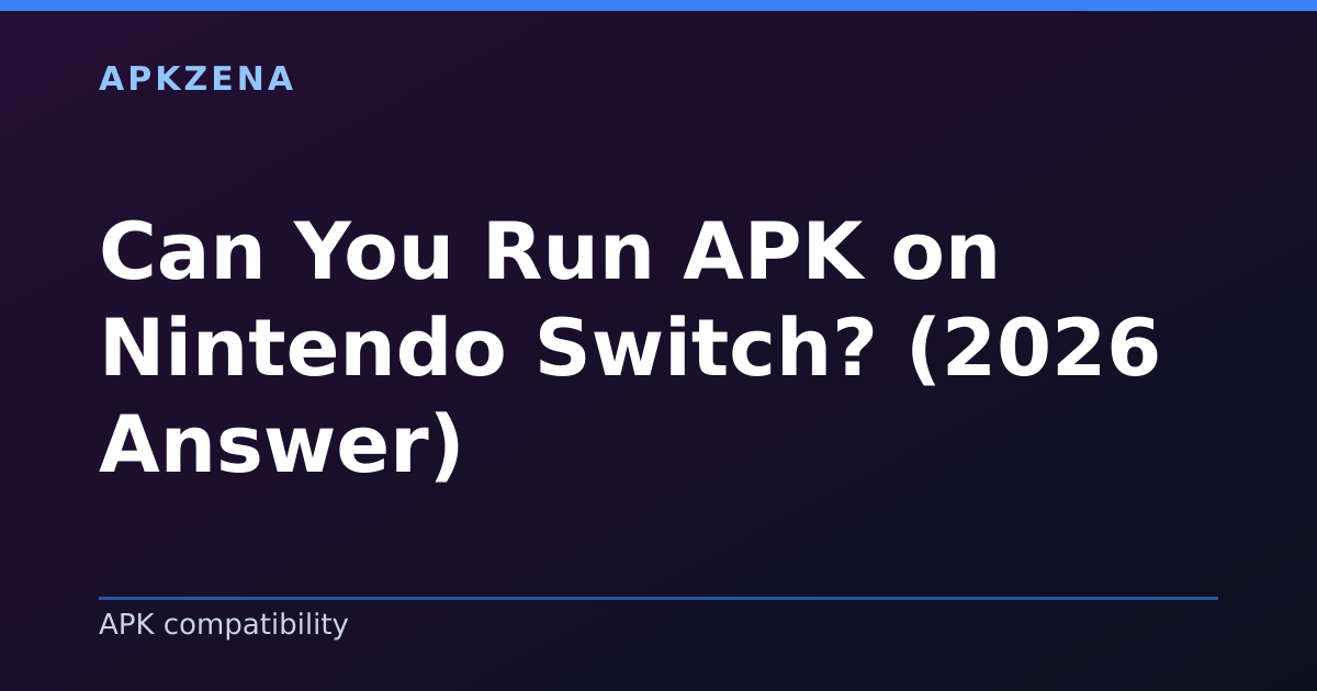 Illustration for the article “Can You Run APK on Nintendo Switch? (2026 Answer)”, Android guides on APK compatibility