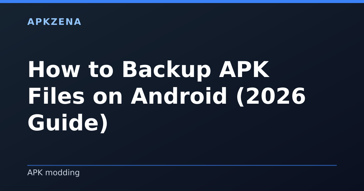 Illustration for the article “How to Backup APK Files on Android (2026 Guide)”, Android guides on APK modding