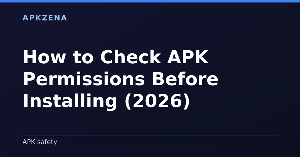 Illustration for the article “How to Check APK Permissions Before Installing (2026)”, Android guides on APK safety