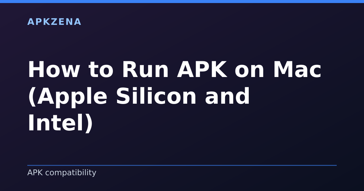 Illustration for the article “How to Run APK on Mac (Apple Silicon and Intel)”, Android guides on APK compatibility